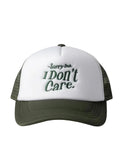 SORRY BUT I DONT CARE - trucker cap